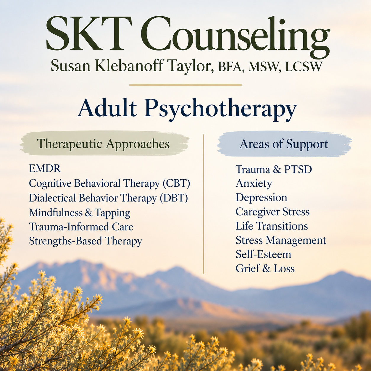 SKT Counseling adult psychotherapy services: EMDR, CBT, DBT, mindfulness and tapping, trauma-informed care, and strengths-based therapy. Areas of support include trauma and PTSD, anxiety, depression, caregiver stress, life transitions, stress management, self-esteem, and grief and loss.